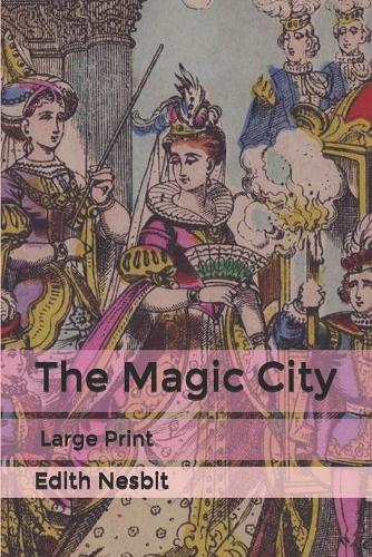 The Magic City