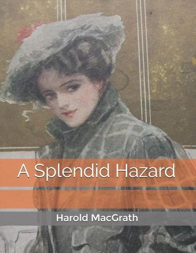 A Splendid Hazard