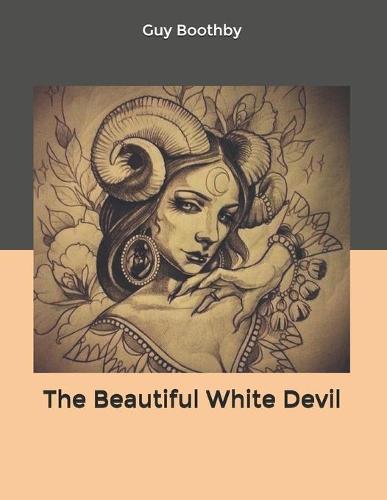 The Beautiful White Devil