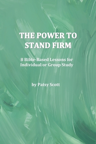 The Power to Stand Firm