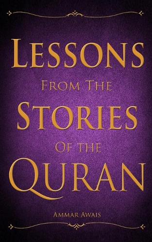 Lessons from the Stories of the Quran
