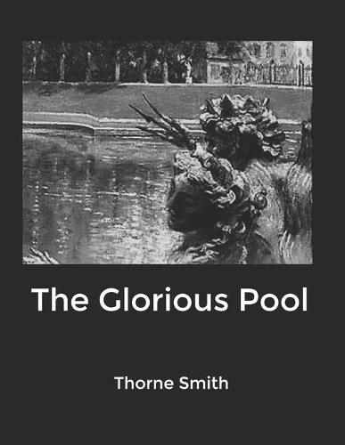 The Glorious Pool