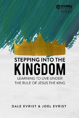 Stepping into the Kingdom