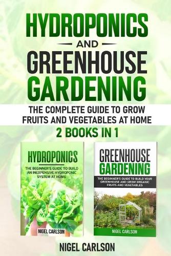 Hydroponics and Greenhouse Gardening