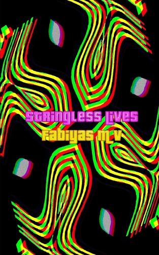 Stringless Lives
