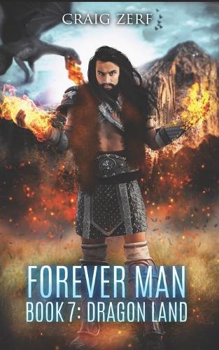 The Forever Man - DRAGON LAND - Book 7