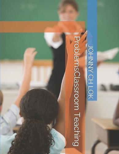 ProblemsClassroom Teaching