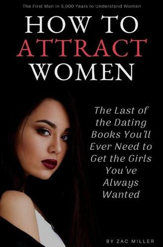 How to Attract Women