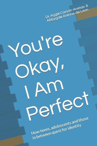 You're Okay, I Am Perfect
