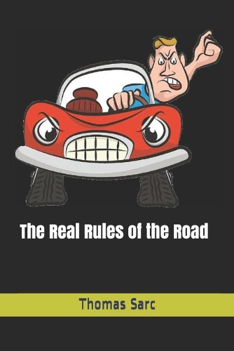 The Real Rules of the Road
