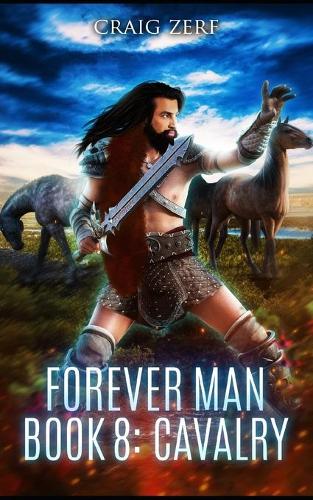 The Forever Man - CAVALRY - Book 8