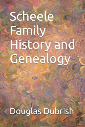 Scheele Family History and Genealogy