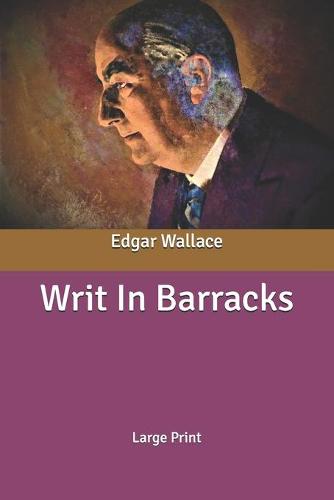 Writ In Barracks