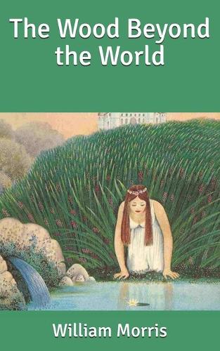 The Wood Beyond the World