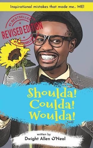 Shoulda! Coulda! Woulda!