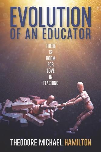 Evolution of an Educator