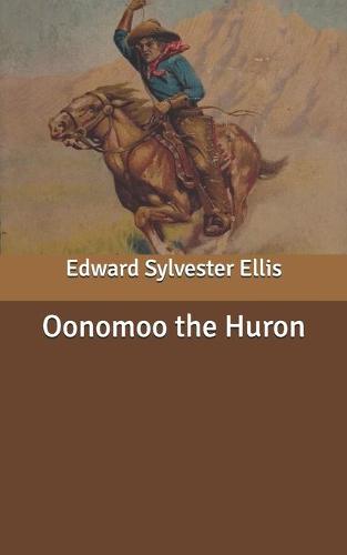 Oonomoo the Huron
