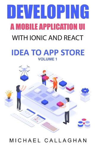 Developing a Mobile Application UI with Ionic and React