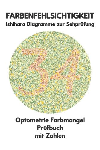 Farbenfehlsichtigkeit Ishihara Diagramme zur Sehprüfung Optometrie Farbmangel Prüfbuch mit Zahlen