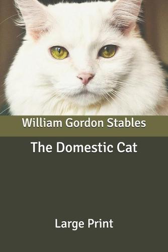 The Domestic Cat
