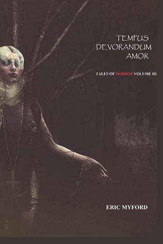 Tempus Devorandum Amor