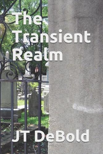 The Transient Realm