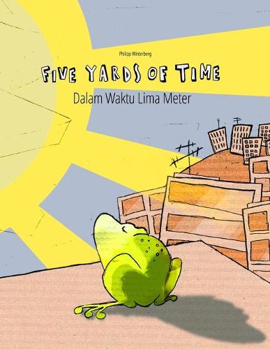Five Yards of Time/Dalam Waktu Lima Meter