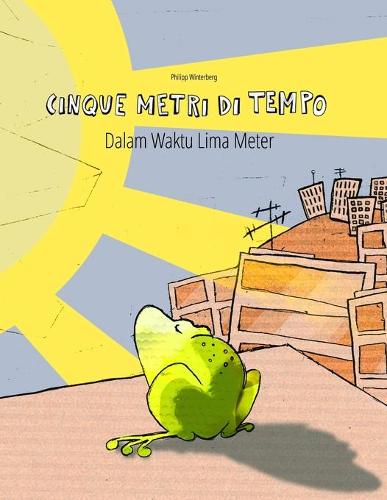 Cinque metri di tempo/Dalam Waktu Lima Meter