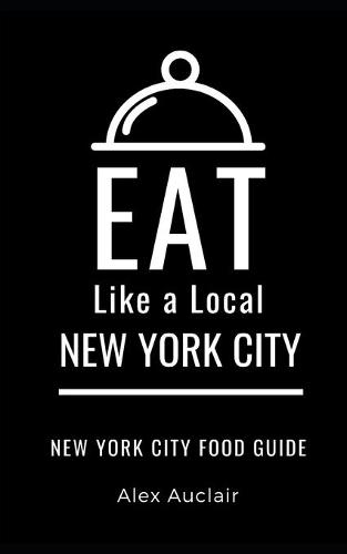 Eat Like a Local- New York City