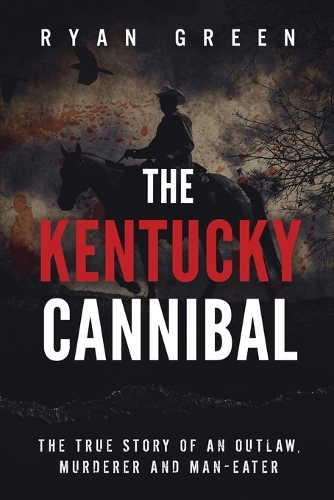 The Kentucky Cannibal