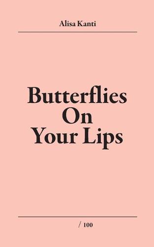 Butterflies on Your Lips