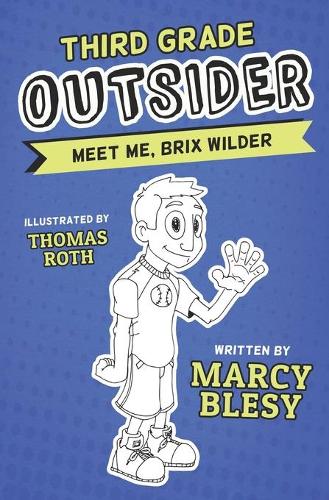 Third Grade Outsider
