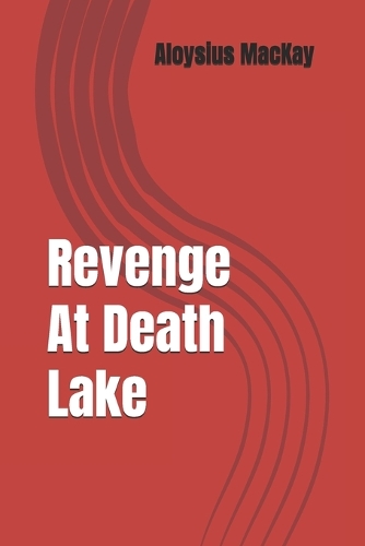Revenge At Death Lake