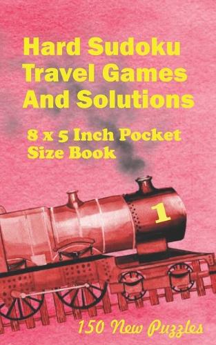 Hard Sudoku Travel Games And Solutions