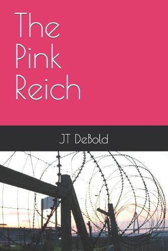 The Pink Reich