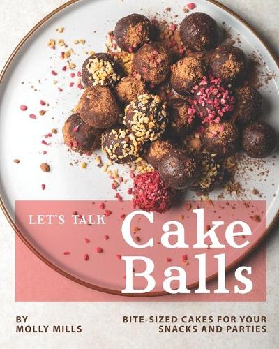 Let's Talk Cake Balls