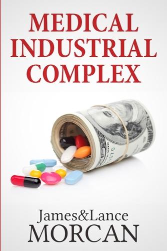 Medical Industrial Complex