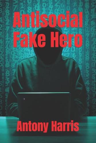 Antisocial Fake Hero