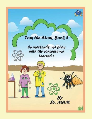 Tom the Atom, Book 5
