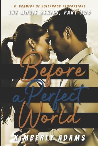 Before A Perfect World