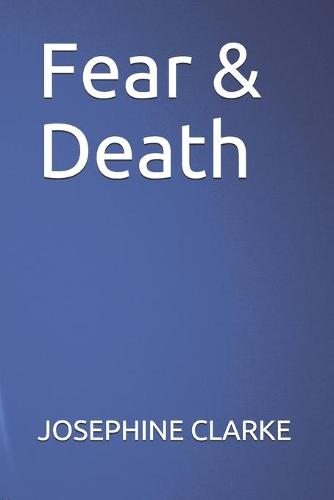 Fear & Death