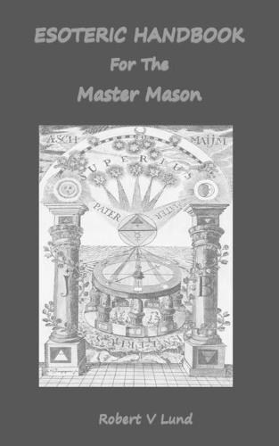 Esoteric Handbook For The Master Mason