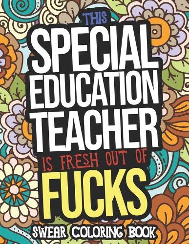 This Special Education Teacher Is Fresh Out Of Fucks
