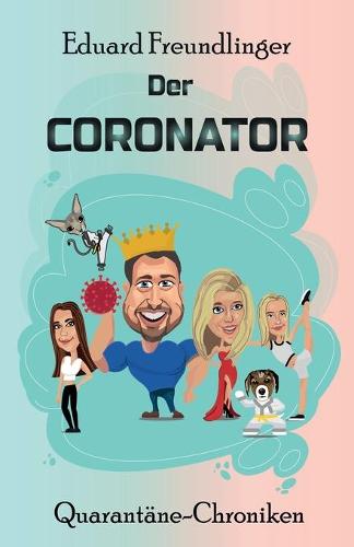 Der CORONATOR