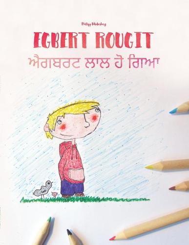 Egbert rougit/ਐਗਬਰਟ ਲਾਲ ਹੋ ਗਿਆ