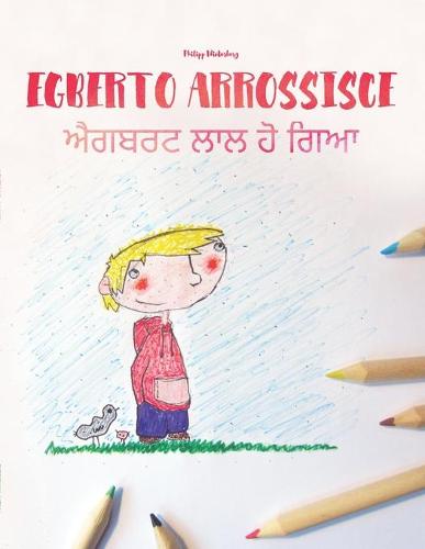 Egberto arrossisce/ਐਗਬਰਟ ਲਾਲ ਹੋ ਗਿਆ