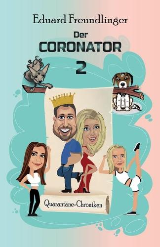 Der CORONATOR 2