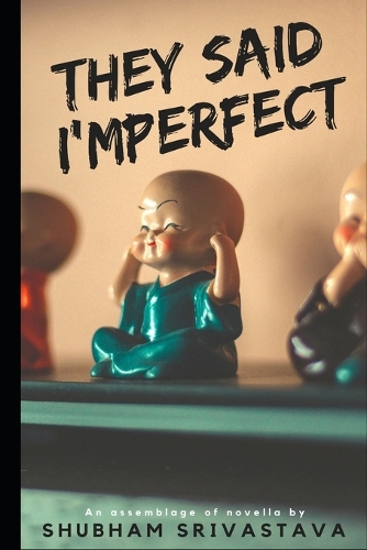 They said I'mPerfect