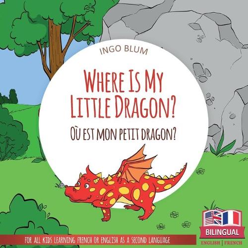 Where Is My Little Dragon? - Où est mon petit dragon?