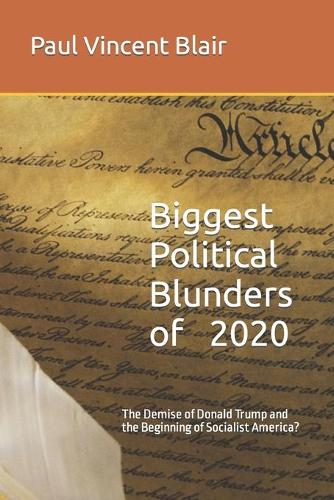 Biggest Political Blunders of 2020